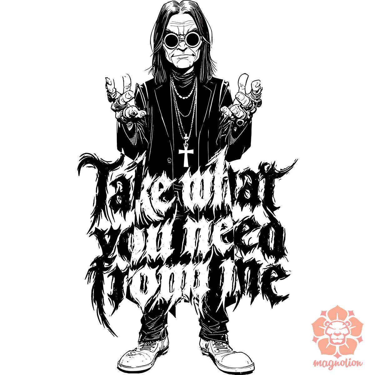Take what you need me egyedi póló 