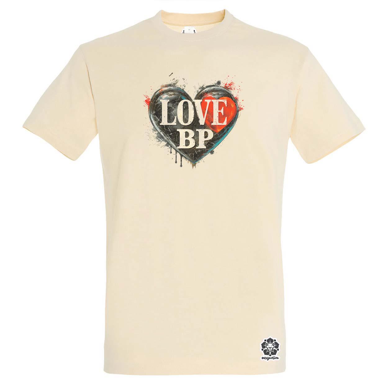 Love BP v1 egyedi póló 