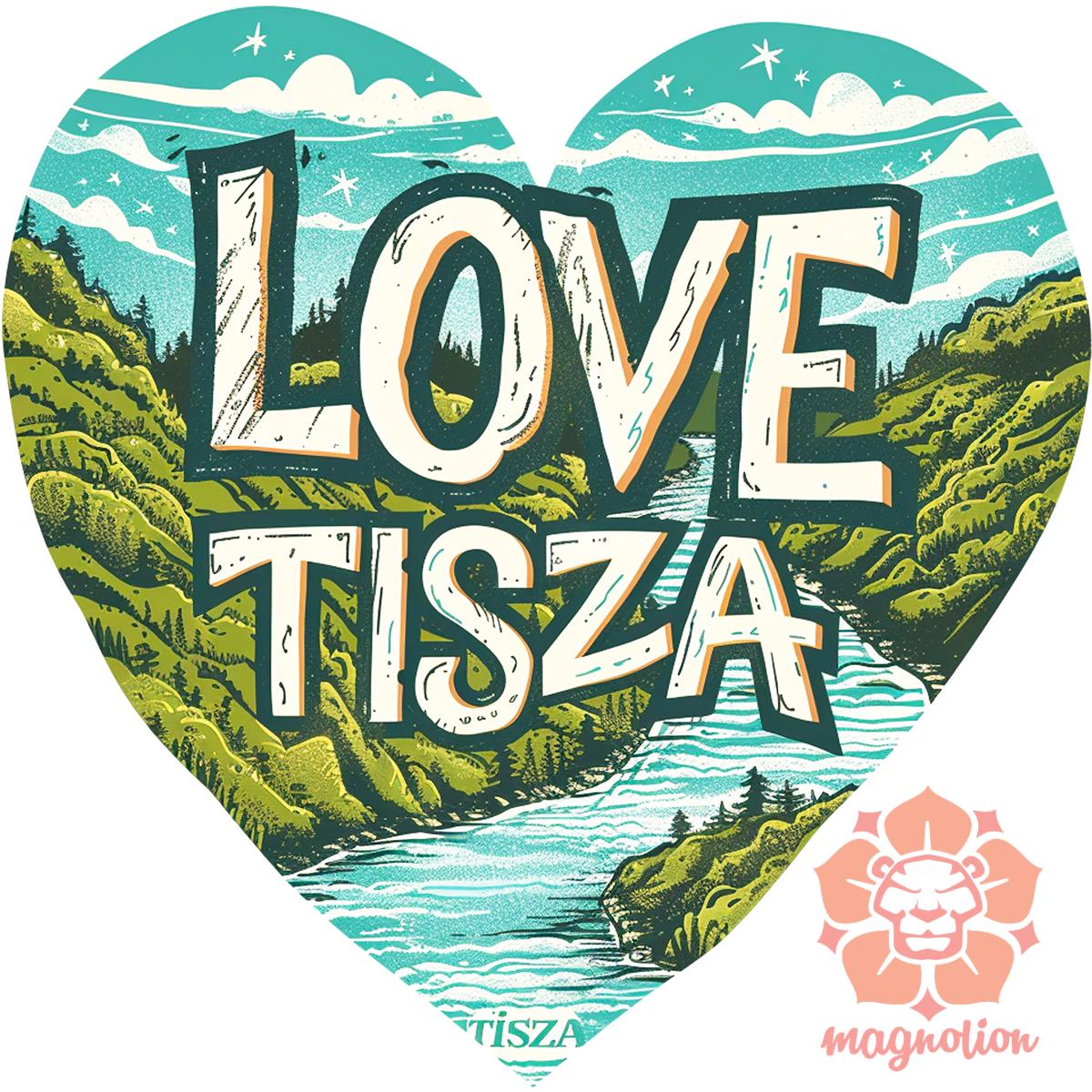 Love Tisza v10 egyedi  pulóver 