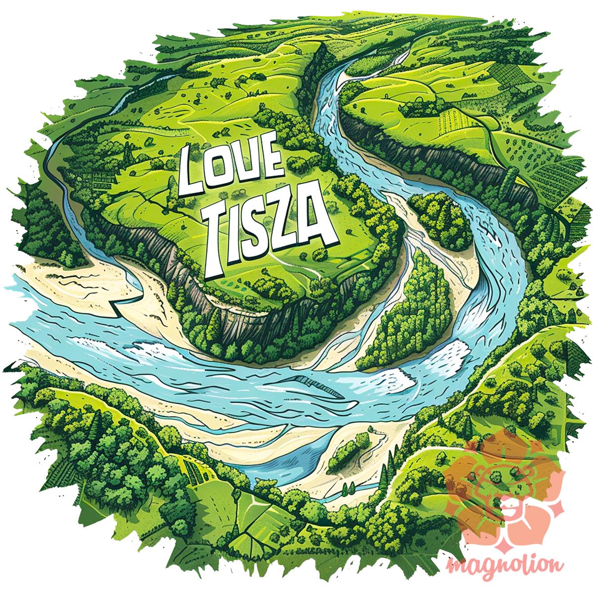 Love Tisza v25 egyedi  pulóver 