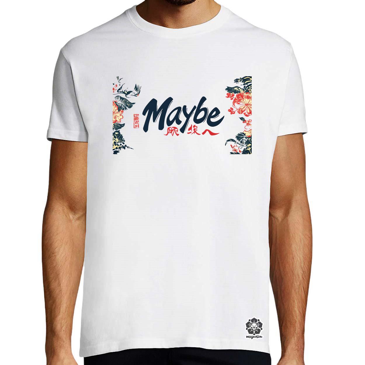 Maybe v9 egyedi póló 