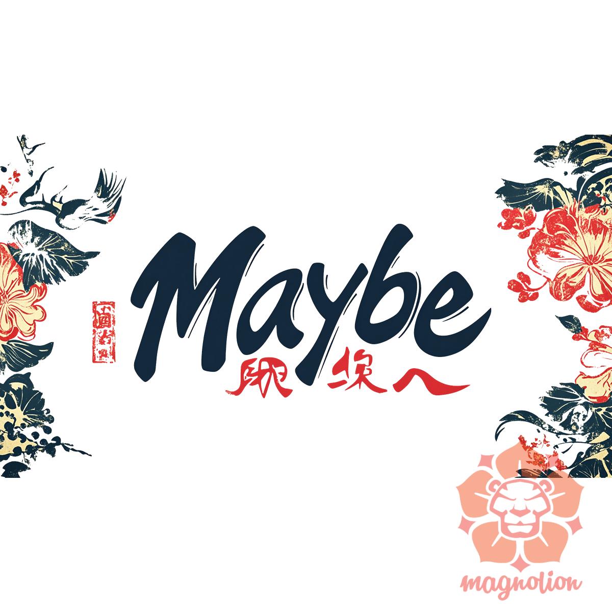 Maybe v9 egyedi póló 
