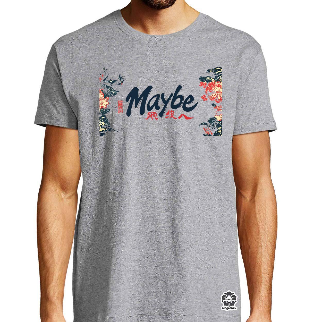 Maybe v9 egyedi póló 