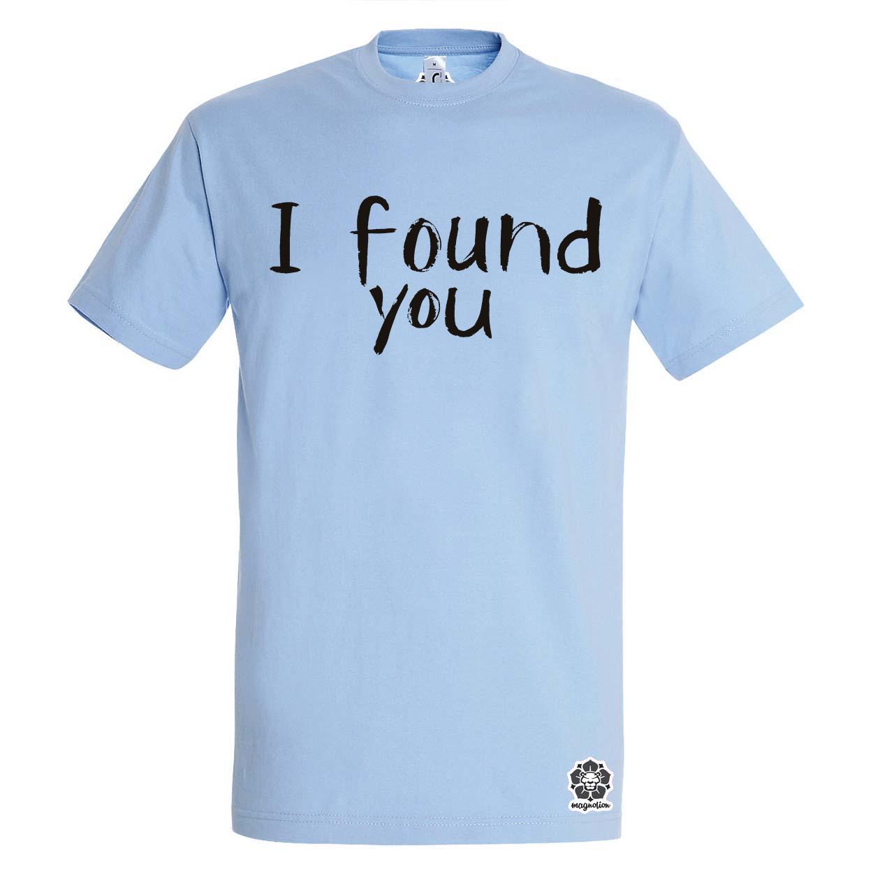 I find U v7 egyedi póló 