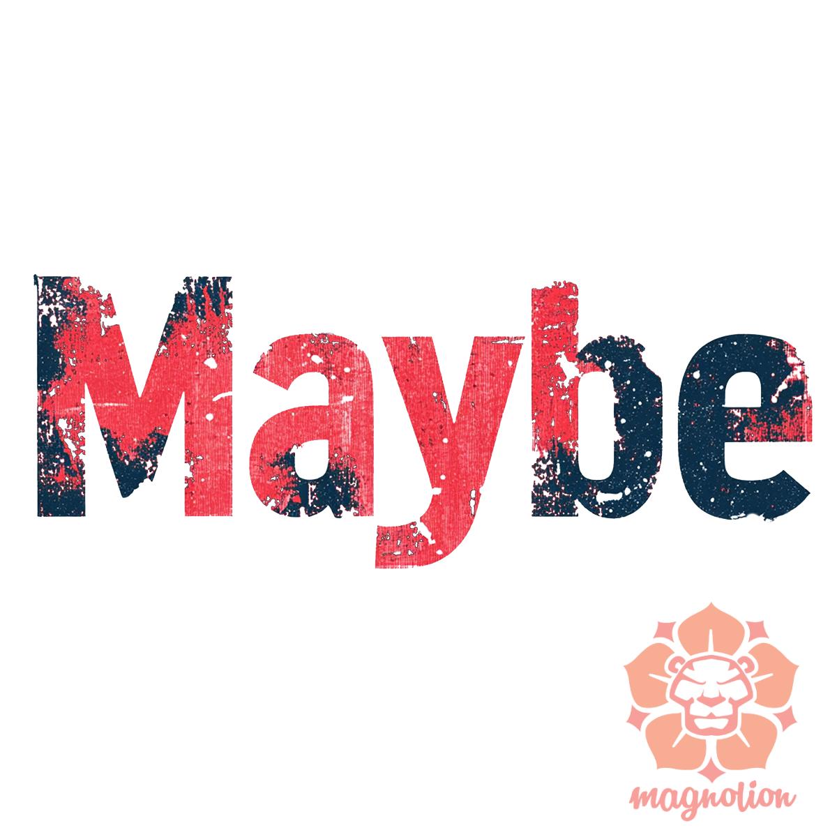 Maybe v6 egyedi póló 