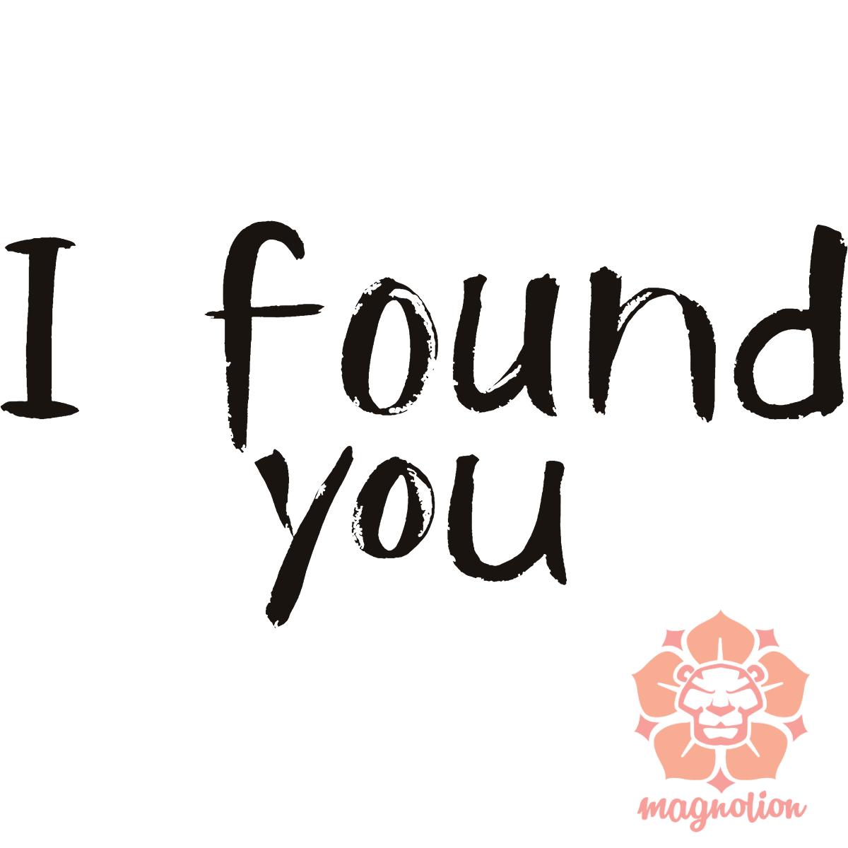 I find U v7 egyedi póló 